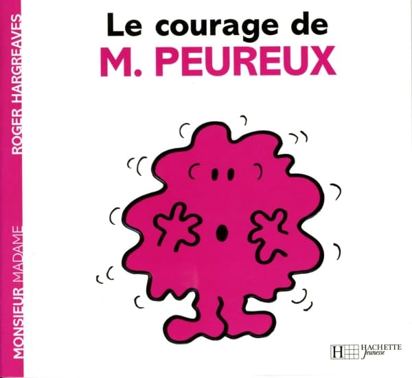 Le courage de Monsieur Peureux 9782012249028