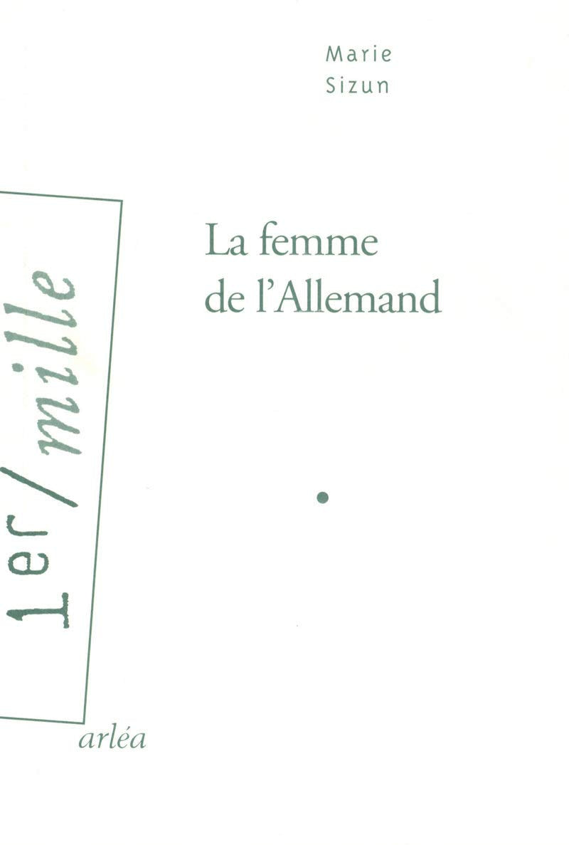 La femme de l'Allemand - Grand prix des Lectrices de Elle 2008 9782869597679