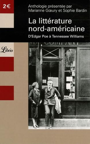 LA LITTERATURE NORD-AMERICAINE D'EDGAR POE A TENNESSEE: ANTHOLOGIE 9782290350072