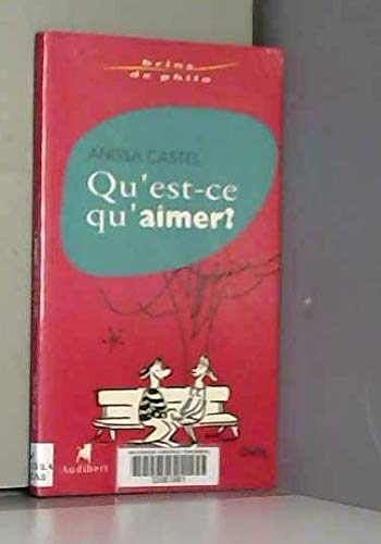 Qu'est-ce qu'aimer ? 9782847490091