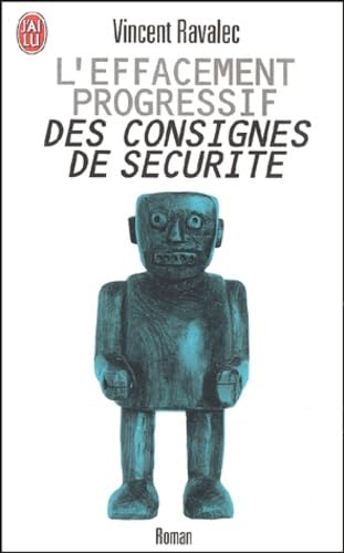 L'Effacement progressif des consignes de sécurité 9782290329566
