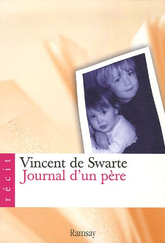 Journal d'un père : Pour mes enfants quand ils seront grands 9782841148288