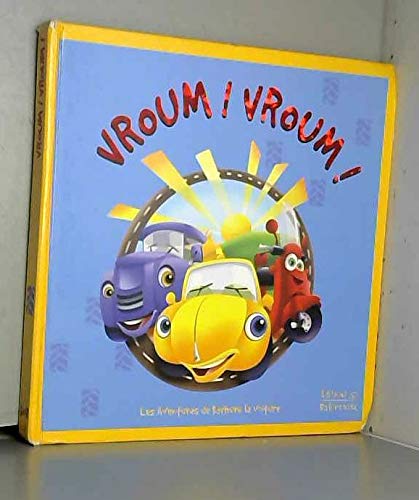 Vroum ! Vroum !: Les aventures de Karbure la voiture 9782915601497