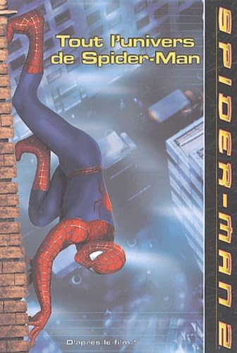 Tout l'univers de Spider-Man : C'est dur d'être Spider-Man 9782012246140