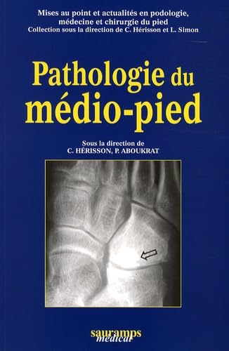 PATHOLOGIE DU MEDIO PIED 9782840235248