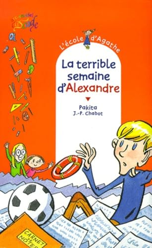 L'école d'Agathe, Tome 11 : La terrible semaine d'Alexandre 9782700226911