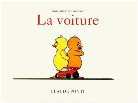 Tromboline et Foulbazar : La Voiture 9782211011730