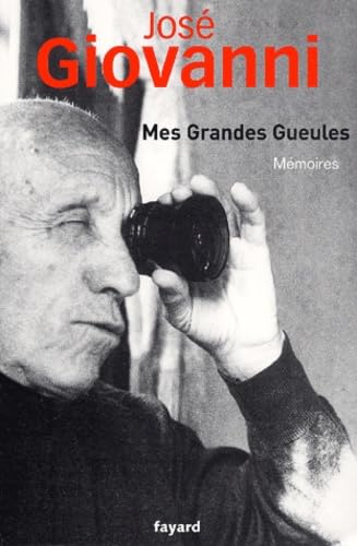 Mes Grandes Gueules: Mémoires 9782213612621