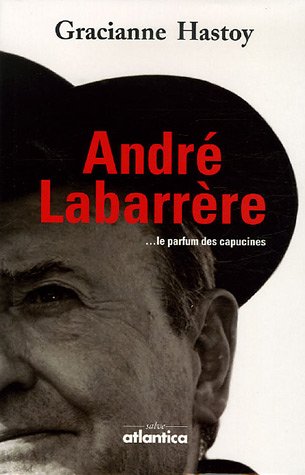 André Labarrère : Le parfum des capucines 9782843949524