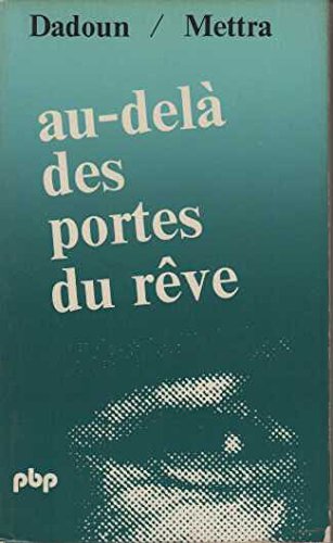 Au-delà des "portes du reve" : entretiens sur l'anthropologie onirique de geza roheim 9782228330107