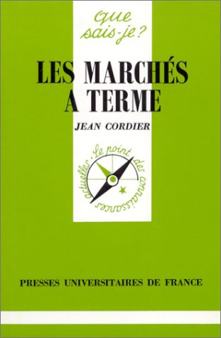 Les marchés à terme 9782130444947