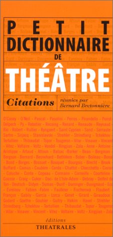 Petit dictionnaire de Théâtre 9782842600594