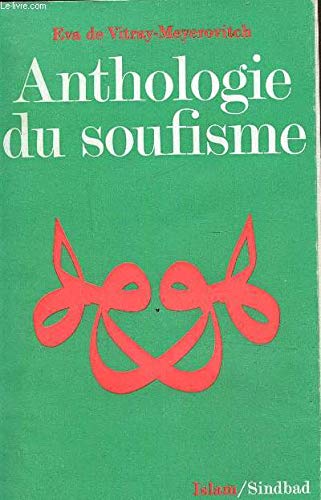 Anthologie du soufisme (La Bibliotheque de l'Islam : Textes) (French Edition) 9782727400097