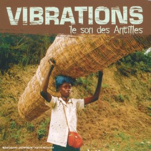 Vibrations - le son des Antilles 0602498179574