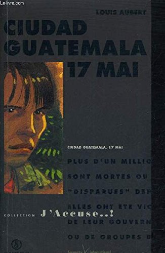 Ciudad Guatemala 17 Mai 9782867389597