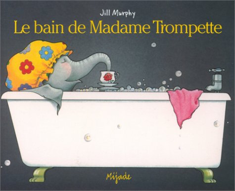 Le Bain de madame Trompette 9782871423478