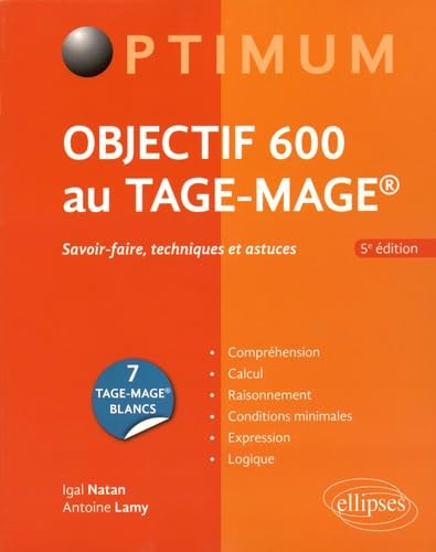 Objectif 600 au TAGE-MAGE: Savoir-faire, techniques et astuces 9782340008663