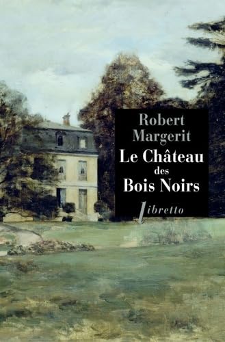 Le château des Bois-Noirs 9782369143444