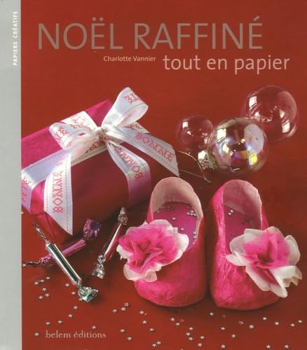 Noël raffiné tout en papier 9782915577815