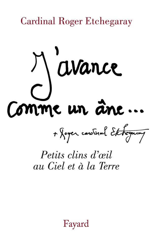 J'avance comme un âne: A temps et à contretemps (nouv. édition) 9782213631363