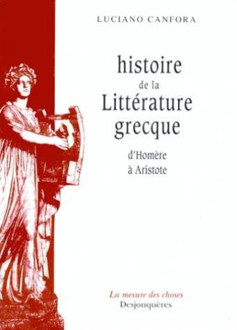 Histoire de la littérature grecque d'Homère à Aristote 9782904227844
