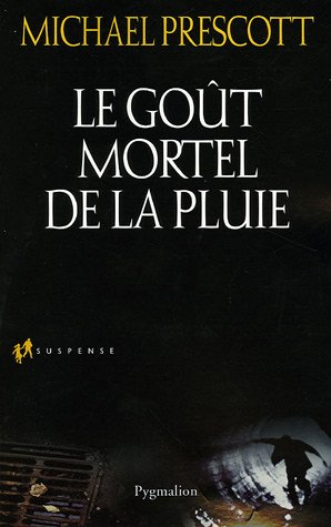 Le Goût mortel de la pluie 9782857050018