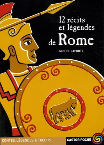 12 recits et legendes de rome 9782081631373