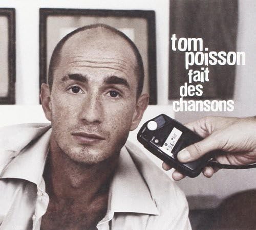 Tom Poisson Fait des chansons 3300610020748