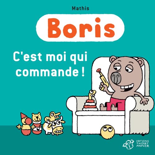 Boris, C'est moi qui commande ! 9782364741331