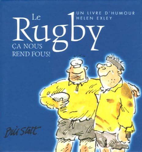 rugby - ca nous rend fous ! 9782873883812