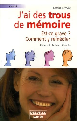J'ai des trous de mémoire 9782859222161