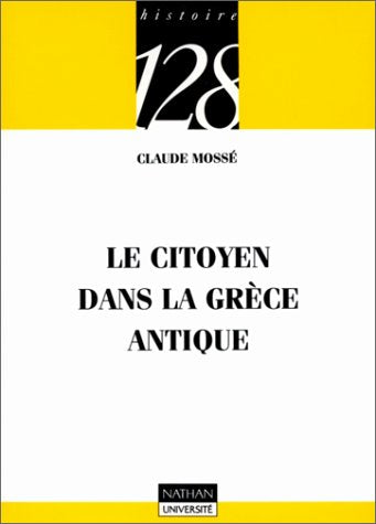 Le citoyen dans la Grèce antique 9782091905716