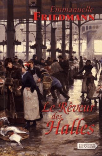 Le Rêveur des Halles 9782366370324