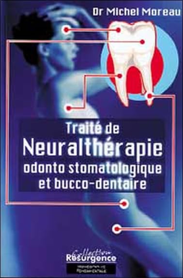 Traité de neuralthérapie odonto stomatologique 9782874340116
