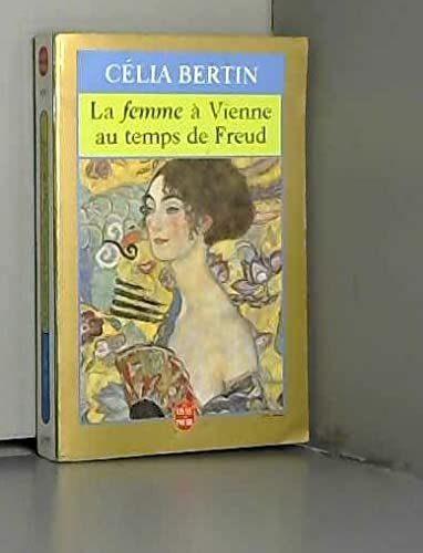 La femme à Vienne au temps de Freud 9782253097907