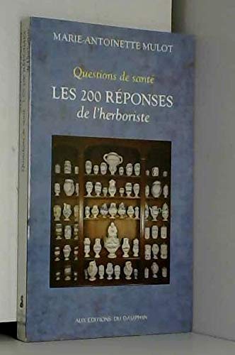 Les 200 réponses de l'herboriste 9782716310444