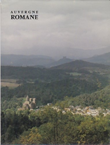 Auvergne romane - Cinquième édition - Traduction allemande de Hilaire de Vos - Traduction anglaise de Alan McLeer 