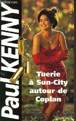 Tuerie à Sun-City autour de Coplan 9782265056268