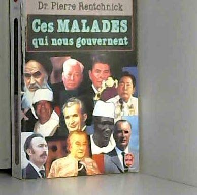 Ces Malades Qui Nous Gouvernent 9782253055433