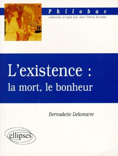 L'Existence - La Mort - Le Bonheur 9782729896744