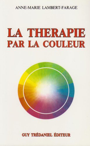 La Thérapie par la couleur 9782857071617