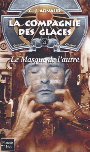 La compagnie des glaces, nouvelle époque, Tome 21 : Le Masque de l'autre 9782265080249