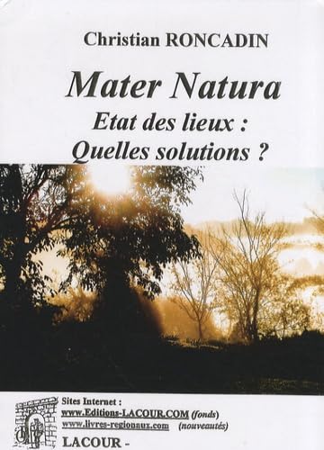 Mater Natura: Etat des lieux, quelles solutions ? 9782750414122
