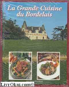 La grande cuisine du bordelais 9782263018527
