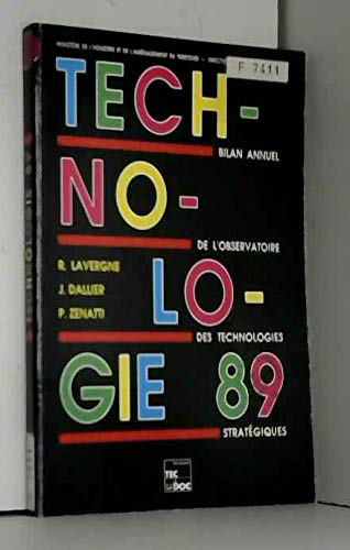 Technologie, 1989 : bilan annuel de l'observatoire des technologies stratégiques 9782852065338