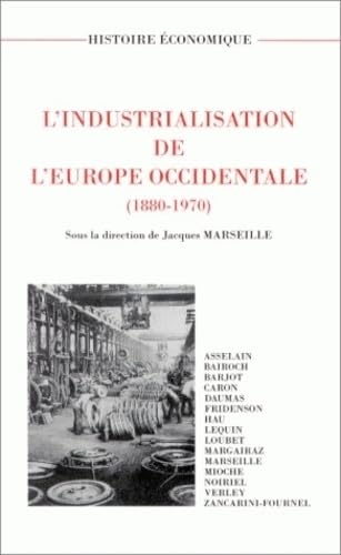 L'Industrialisation de l'Europe occidentale : 1880-1970 9782912912008