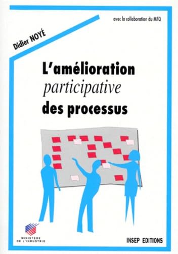 L'amélioration participative des processus 9782901323662