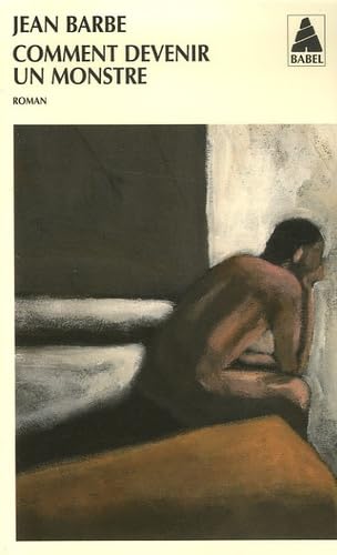 Comment devenir un monstre 9782742764549