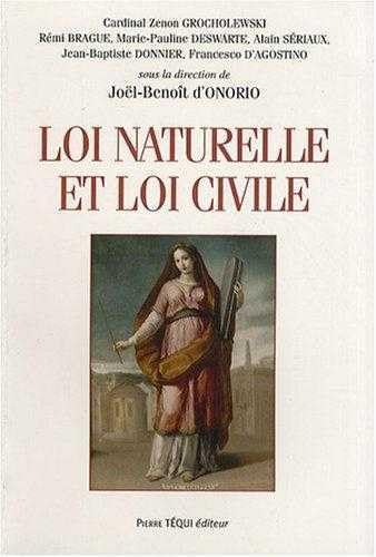 Loi Naturelle et Loi Civile 9782740313244