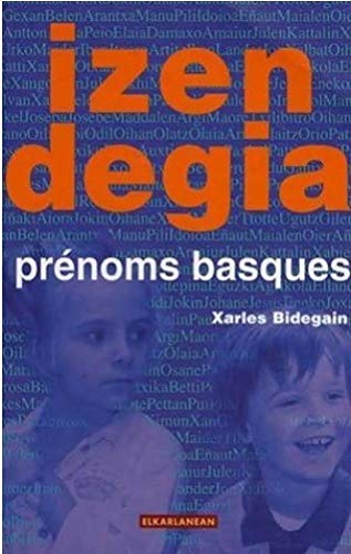 Izendegia : prénoms basques 9782913156258